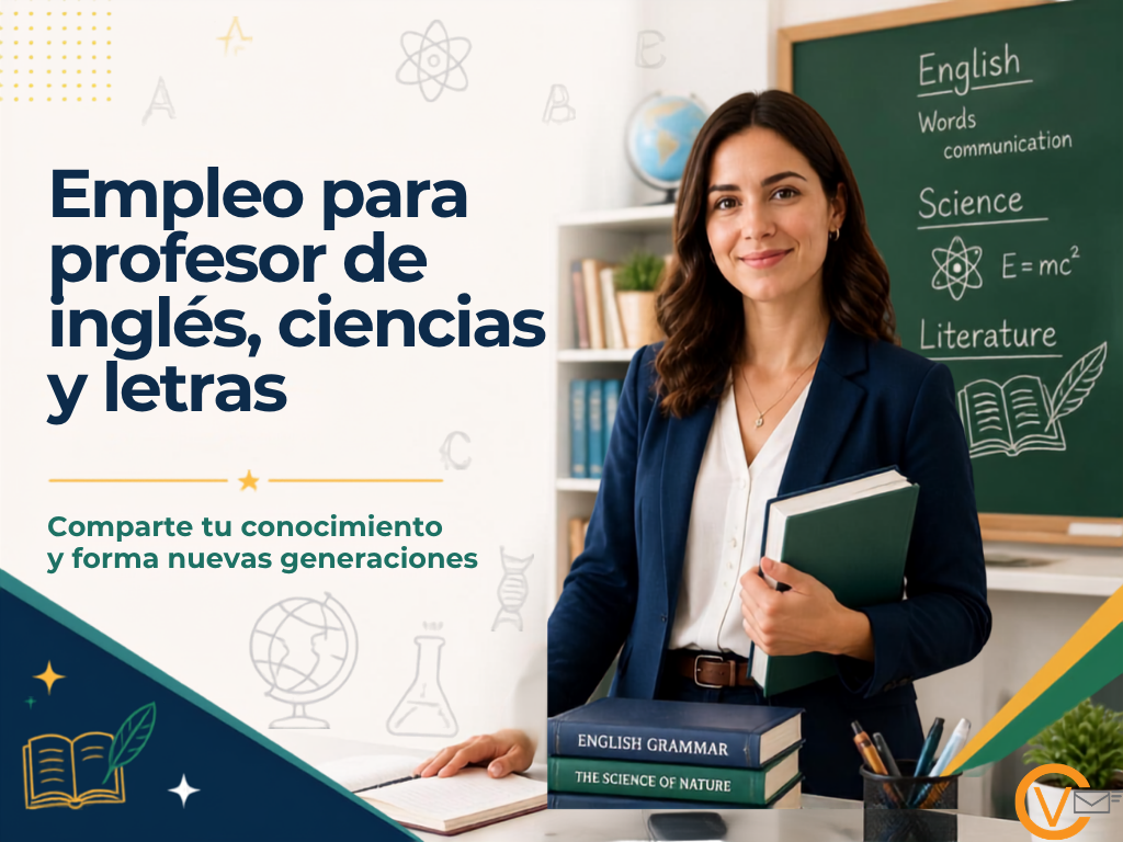 Empleo para profesor de inglés, ciencias y letras Empleo para profesor de inglés, ciencias y letras